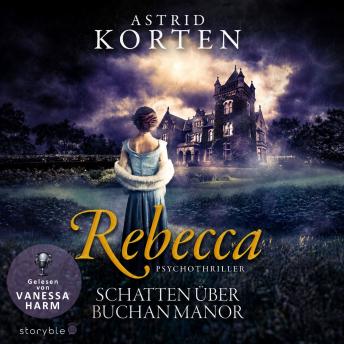 [German] - Rebecca: Schatten über Buchan Manor
