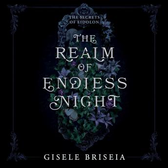 The Realm of Endless Night: A Dark and Spicy Gothic Historical Fantasy Romance
