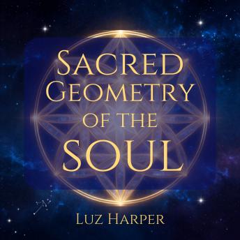 Sacred Geometry of the Soul
