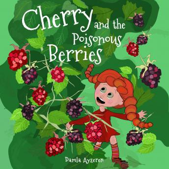 Cherry and the Poisonous Berries