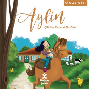 [Turkish] - Aylin: Çiftlikte Maceralı Bir Gün