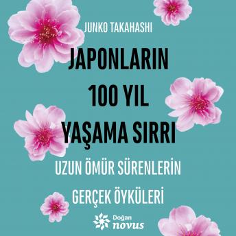 [Turkish] - Japonların 100 Yıl Yaşama Sırrı