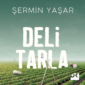 [Turkish] - Deli Tarla