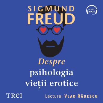 [Romanian] - Despre psihologia vieții erotice