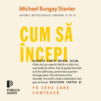 [Romanian] - Cum să începi: Fă ceva care contează