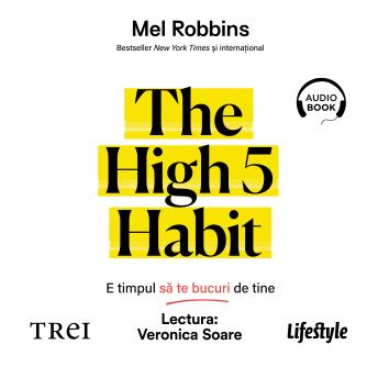 [Romanian] - The High 5 Habit: E timpul să te bucuri de tine