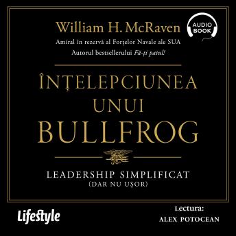 [Romanian] - Înțelepciunea unui Bullfrog: Leadership simplificat (dar nu ușor)