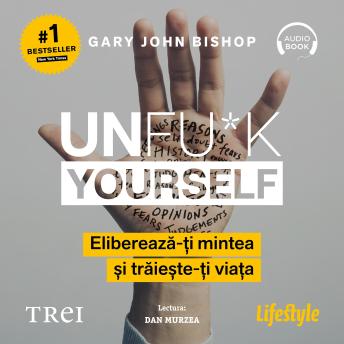 [Romanian] - Unfu*k Yourself: Eliberează-ți mintea și trăiește-ți viața