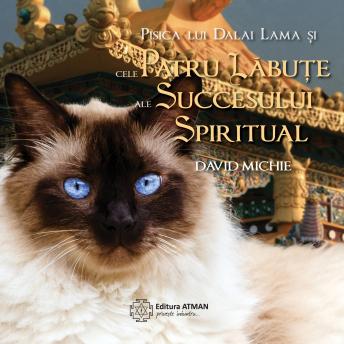 [Romanian] - Pisica lui Dalai Lama și cele patru lăbuțe ale succesului spiritual
