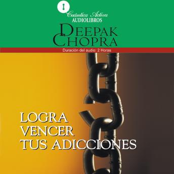 [Spanish] - LOGRA VENCER TUS ADICCIONES