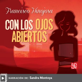 Con los ojos abiertos Audio Libro por Francisco Hinojosa