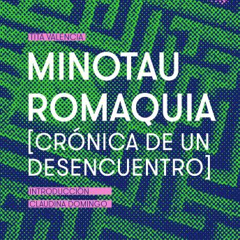 [Spanish] - Minotauromaquia: [Crónica de un desencuentro]