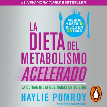 [Spanish] - La dieta del metabolismo acelerado: La última dieta que harás en tu vida