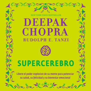 Supercerebro, Audio book by Rudolph E. Tanzi, Deepak Chopra