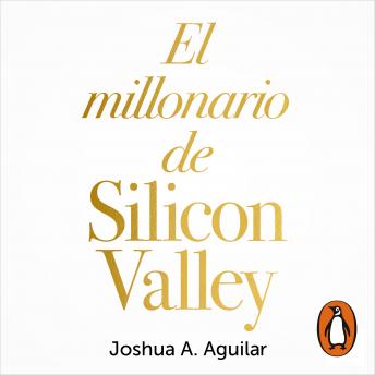 [Spanish] - El millonario de Silicon Valley
