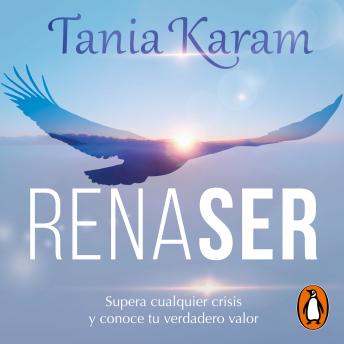 [Spanish] - RenaSer: Supera cualquier crisis y conoce tu verdadero valor