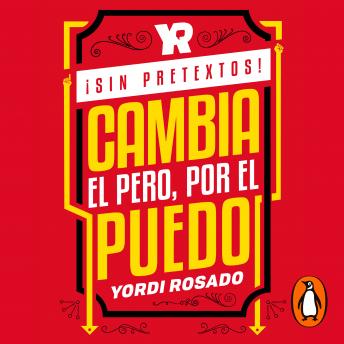 ¡Sin pretextos!, Audio book by Yordi Rosado
