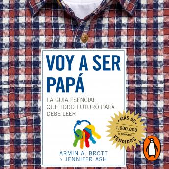 [Spanish] - Voy a ser papá: La guía esencial que todo futuro papá debe de leer