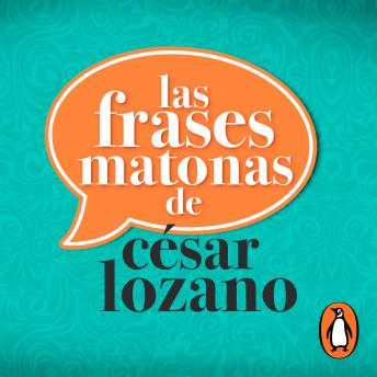[Spanish] - Las frases matonas de César Lozano