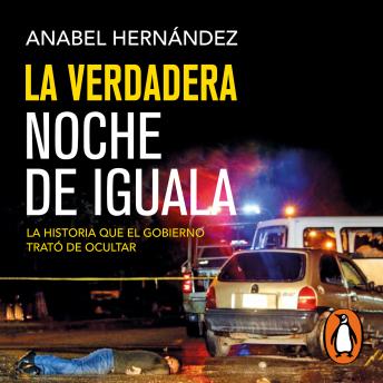 La verdadera noche de Iguala: La historia que el gobierno trató de ocultar sample.