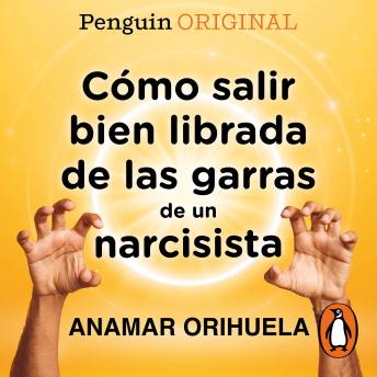 [Spanish] - Cómo salir bien librada de las garras de un narcisista