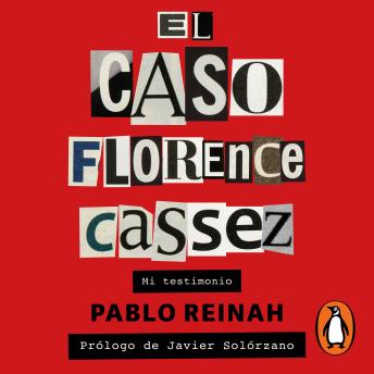 [Spanish] - El caso Florence Cassez: Mi testimonio