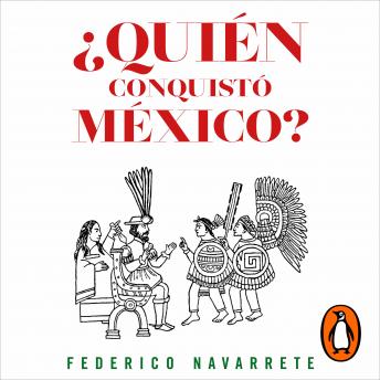 Download ¿Quién conquistó México? by Federico Navarrete