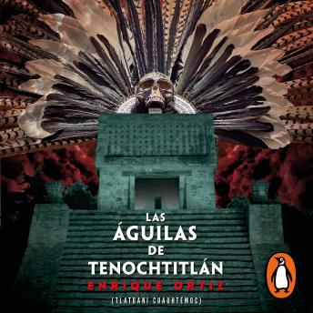 Las águilas de Tenochtitlán