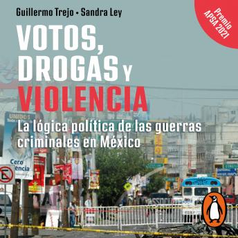 Download Votos, drogas y violencia by Guillermo Trejo, Sandra Ley