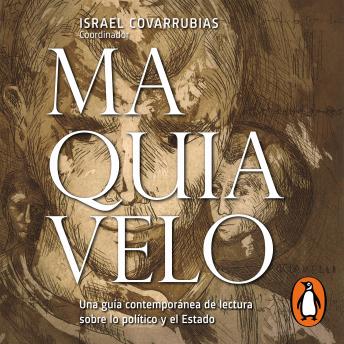 [Spanish] - Maquiavelo: Una guía contemporánea de lectura sobre lo político y el Estado