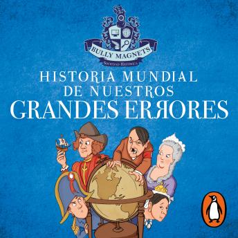 [Spanish] - Historia mundial de nuestros grandes errores