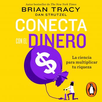 [Spanish] - Conecta con el dinero: La ciencia para multiplicar tu riqueza 