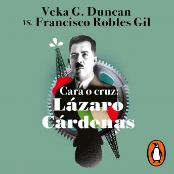 [Spanish] - Cara o cruz: Lázaro Cárdenas