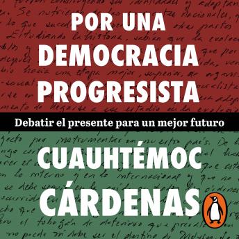[Spanish] - Por una democracia progresista: Debatir el presente para un mejor futuro