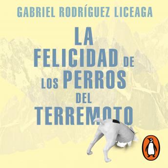 [Spanish] - La felicidad de los perros del terremoto