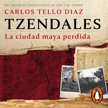 [Spanish] - Tzendales: La ciudad maya perdida