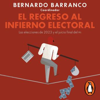 [Spanish] - El regreso al infierno electoral: Las elecciones de 2023 y el juicio final del PRI