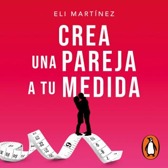[Spanish] - Crea una pareja a tu medida: Mejores personas hacen mejores parejas