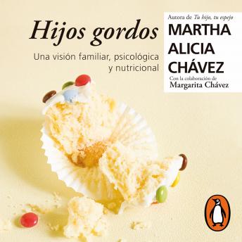 [Spanish] - Hijos gordos: Una visión familiar, psicológica y nutricional