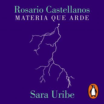 [Spanish] - Rosario Castellanos: Materia que arde