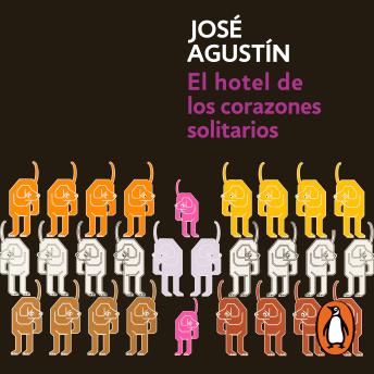 [Spanish] - El hotel de los corazones solitarios: Prólogo de Rulo