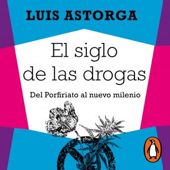 [Spanish] - El siglo de las drogas (nueva edición)
