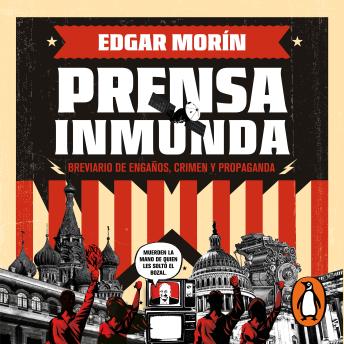[Spanish] - Prensa Inmunda: Brevario de engaños, crimen y propaganda