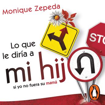 [Spanish] - Lo que le diría a mi hijo si yo no fuera su mamá