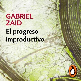 [Spanish] - El progreso improductivo