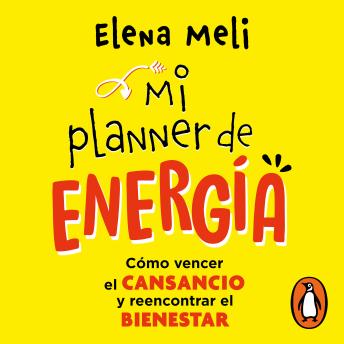 [Spanish] - Mi planner de energia: Cómo vencer el cansancio y reencontrar el bienestar