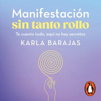 Manifestación sin tanto rollo: Te cuento todo, aquí no hay secretos