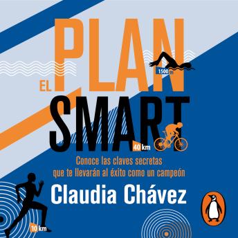 [Spanish] - El plan SMART: Conoce las claves secretas que te llevarán al éxito como un campeón