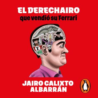 El derechairo que vendió su ferrari