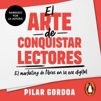 El arte de conquistar lectores: El marketing de libros en la era digital